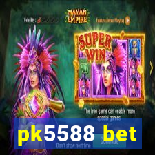 pk5588 bet